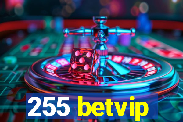 255 betvip